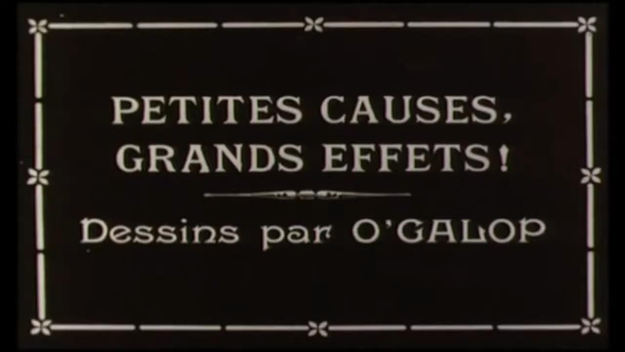Petites causes grands effets (1912)