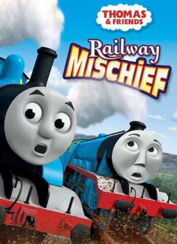 Thomas & Friends: Railway Mischief (2013)