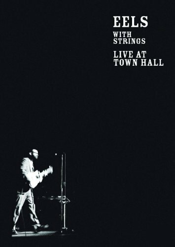 Eels with Strings: Live at Town Hall (2006)