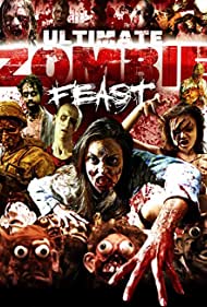 Ultimate Zombie Feast (2020)