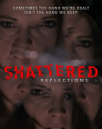 Shattered Reflections (2015)